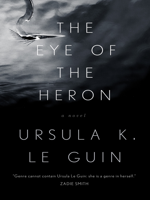 Title details for The Eye of the Heron by Ursula K. Le Guin - Wait list